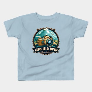 Life is a trip, Live wild Kids T-Shirt